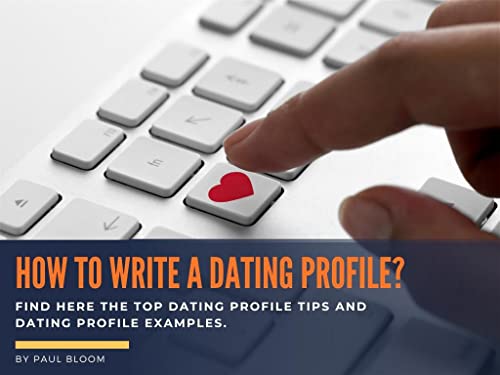 How To Write A Dating Profile?