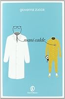 Mani calde 886411274X Book Cover