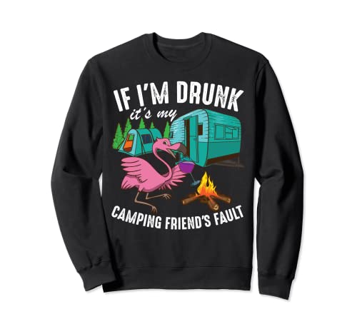 Divertente regalo per i campeggiatori con scritta in inglese “If I'm Drunk It's My Friend's Fault” (lingua italiana Felpa