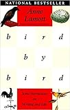 BIRD BY BIRD : SOME INSTRUCTIONS ON WRITING & LIFE