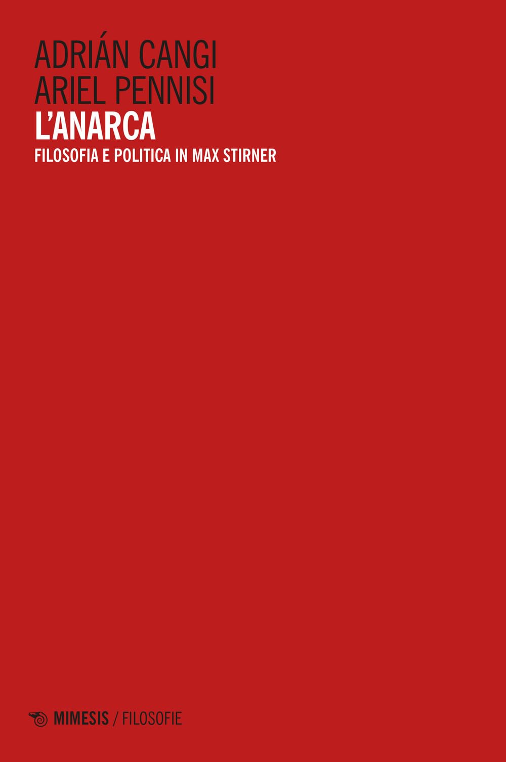 L'anarca. Filosofia E Politica In Max Stirner - 4
