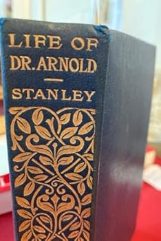 Hardcover The Life of Thomas Arnold DD. Abridged and Newly Edited with Notes. Book