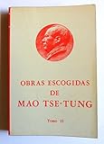 OBRAS ESCOGIDAS MAO TSE TUNG. VOL. II