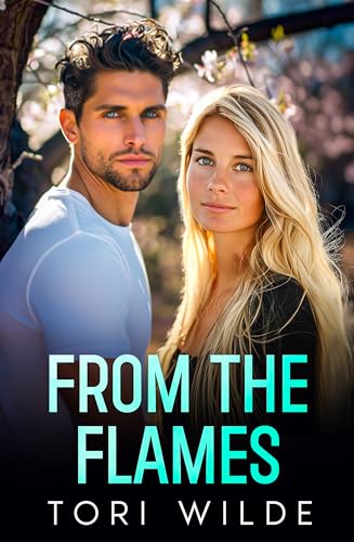 From The Flames: A Second Chance Small Town Billionaire Romance