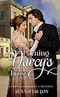 Earning Darcy's Trust: A Pride & Prejudice Variation 0996231048 Book Cover