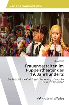 Paperback Frauengestalten im Puppentheater des 19. Jahrhunderts [German] Book