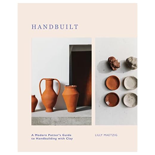Handbuilt: A Modern Potter's Guide to Handbuilding with Clay