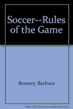 Library Binding Soccer--Rules of the Game Book
