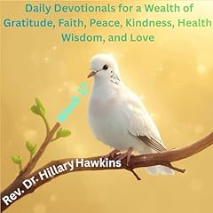 Diseño de la portada del título Daily Devotionals for a Wealth of Gratitude, Faith, Peace, Kindness, Health, Wisdom, and Love, Week 17