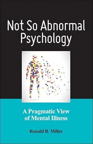 Not So Abnormal Psychology: A Pragmatic View Of Mental Illness #TOP15