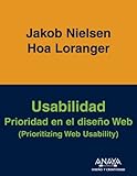 Usabilidad. Prioridad En El Diseno Web/ Prioritizing Web Usability (Diseno Y Creatividad / Design and Creativity)