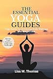 The Essential Yoga Guides : Yoga Guide for Achieving Body Wellness and Weight Loss (English Edition)