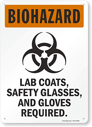 SmartSign S-6367 "Biohazard - Lab Coats, Safety Glasses And Gloves Required" Sign | 10" x 14" Plastic