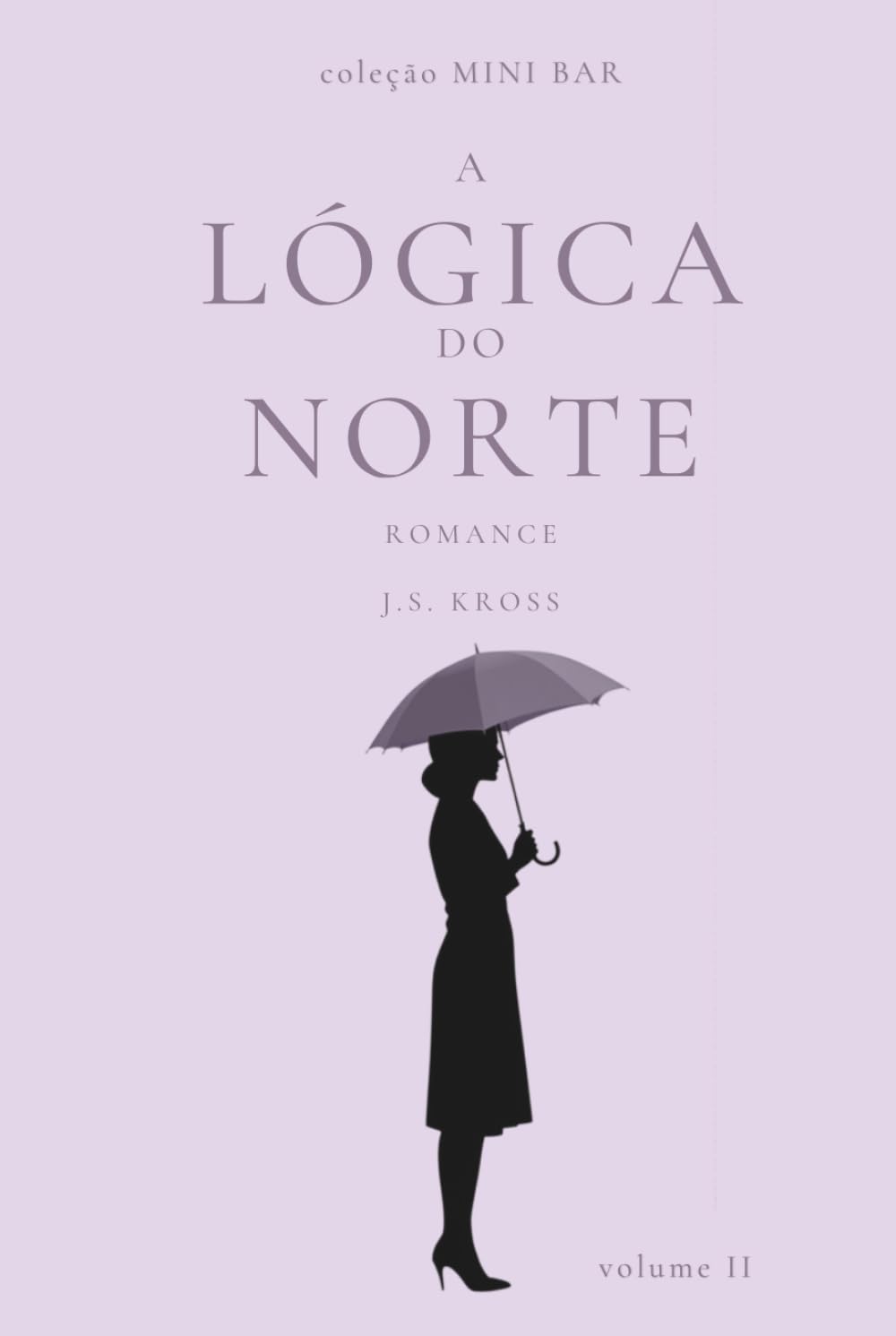 A Lógica do Norte (Coleção Mini Bar)