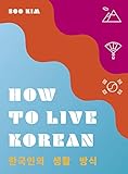 How to Live Korean