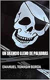 Un silencio lleno de palabras (Spanish Edition)