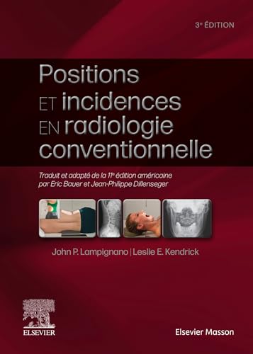 livre Positions et incidences en radiologie conventionnelle: Guide pratique Bontrager