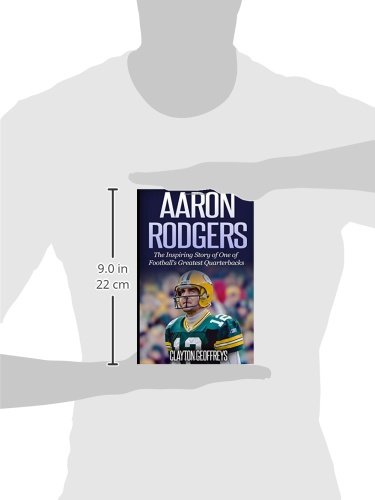 Aaron Rodgers: The Inspiring Story Of One Of Football’S Greatest Quarterbacks  thumb #2