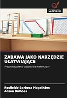 Zabawa Jako NarzĘdzie UlatwiajĄce 6203249114 Book Cover