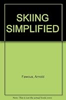 Skiing simplified B0007JH25A Book Cover