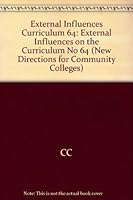 External Influences on the Curriculum (New Directions for Community Colleges) 1555428835 Book Cover