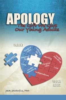 Paperback Apology: The Gift We Give Our Young Adults (Parental Practices) Book