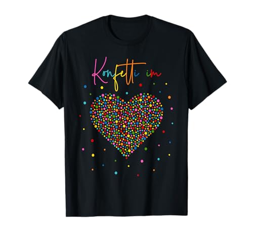 Konfetti Herz Fasching Kostüm Karneval - Konfetti im Herzen T-Shirt