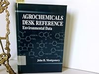 Agrochemicals Desk ReferenceEnvironmental Data 0873717384 Book Cover