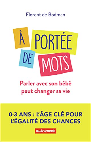 À portée de mots: Parler avec son bébé peut changer sa vie