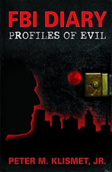 Paperback FBI Diary: Profiles of Evil Book