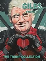 Giles Volume II The Trump Collection (Doug Giles Art Collection) 1618082221 Book Cover