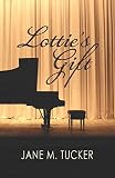 Lottie's Gift (Lottie Braun)
