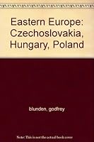 Eastern Europe: Czechoslovakia, Hungary, Poland, B000FMA3V4 Book Cover