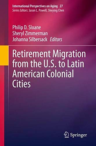 Buy Retirement Migration from the U.S. to Latin American Colonial Cities — BookShops.in
