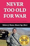 NEVER TOO OLD FOR WAR