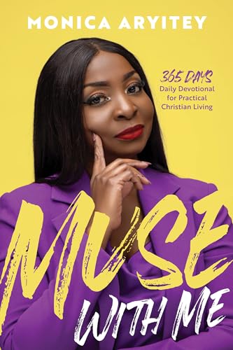 Muse with Me: 365 days Daily Devotional for Practical Christian Living (English Edition)
