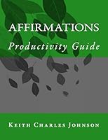 Affirmations Productivity Guide 1512337161 Book Cover
