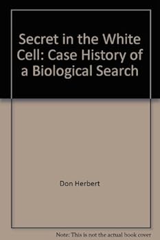 Secret in the White Cell: Case History of a Biological Search