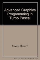 Advanced Graphics Programming in Turbo Pascal 1558511326 Book Cover