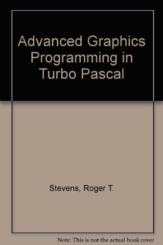 Advanced Graphics Programming in Turbo Pascal 1558511326 Book Cover