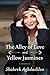 The Alley of Love and Yellow Jasmines