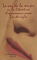 La Voz de La Mujer En La Literatura Hispanoamericana Fin-de-Siglo 9977675724 Book Cover