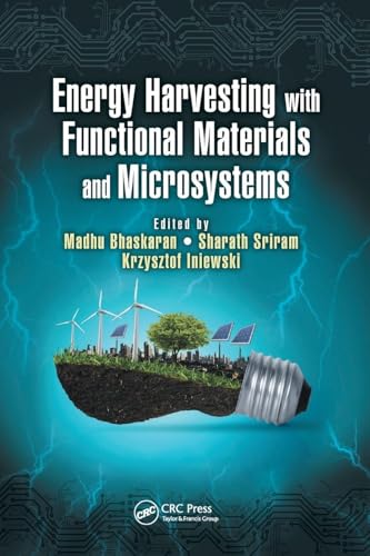 Energy Harvesting with Functional Materials and Microsystems (Devices, Circuits, and Systems)