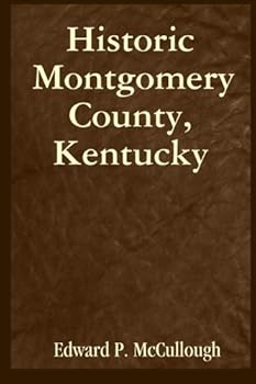 Paperback Historic Montgomery County, Kentucky Book