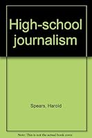 High-school journalism, B0000CJFZK Book Cover