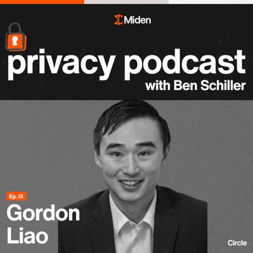 Stablecoins, Privacy and the Future of Finance with Circle&rsquo;s Gordon Liao
