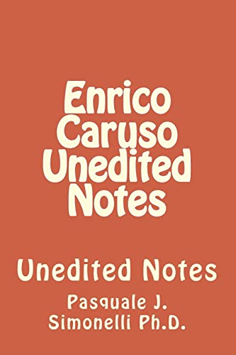 Enrico Caruso Unedited Notes décryptage des techniques vocales authentiques