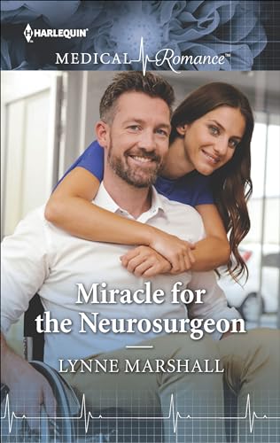 Miracle for the Neurosurgeon (Harlequin Medical Romance Book 886) (English Edition)