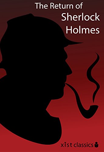 The Return of Sherlock Holmes (Xist Classics Book 1)