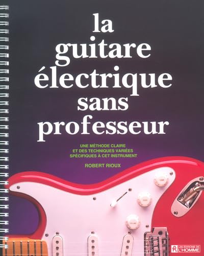 Guitare elect.sans prof. [Spiral-bound] Rioux, Robert
